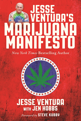 jesse_venturas_marijuana_manifesto.jpg