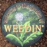 Garden Of Weedin
